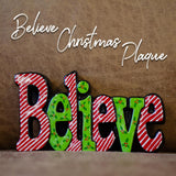BELIEVE Word Plaque